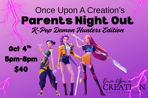 Parents Night Out- K-Pop Demon Hunters Edition