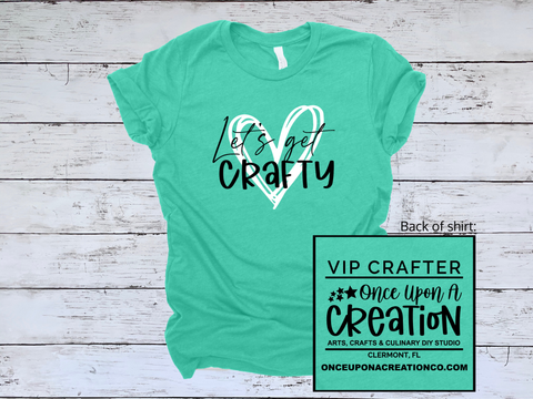 Let's Get Crafty T-Shirt